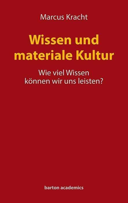 Cover for Kracht · Wissen und materiale Kultur (Buch)
