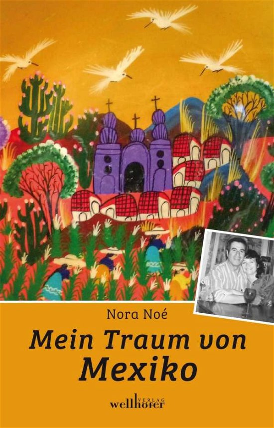 Cover for Noé · Mein Traum von Mexiko (Bog)