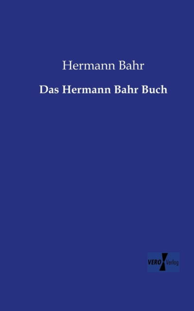 Cover for Hermann Bahr · Das Hermann Bahr Buch (Paperback Book) [German edition] (2019)