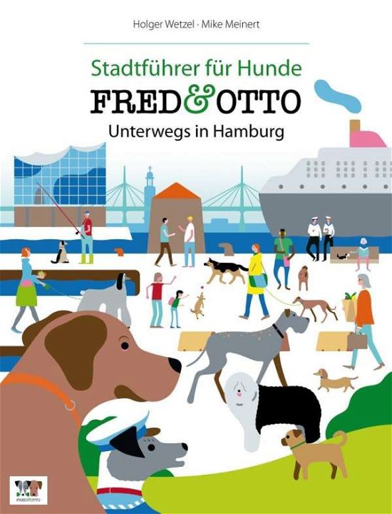 Cover for Wetzel · FRED &amp; OTTO,Unterwegs in Hamburg (Book)