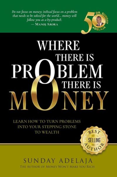 Cover for Sunday Adelaja · Where There is Problem, There is Money (Taschenbuch) (2017)