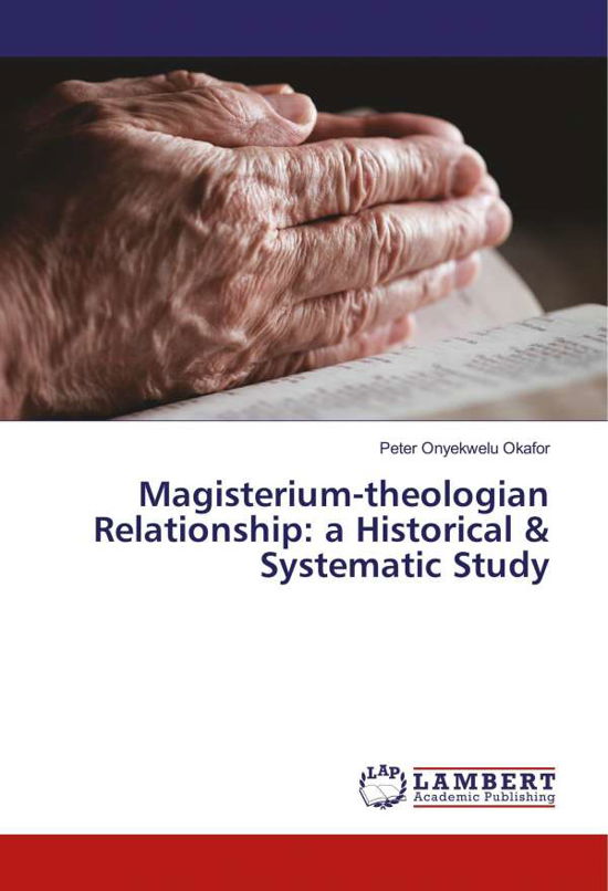 Cover for Okafor · Magisterium-theologian Relations (Book)