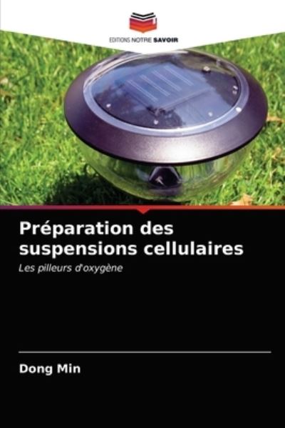 Cover for Dong Min · Preparation des suspensions cellulaires (Paperback Book) (2021)