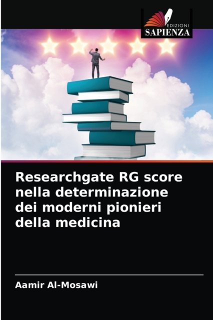 Cover for Aamir Al-mosawi · Researchgate RG score nella determinazione dei moderni pionieri della medicina (Taschenbuch) (2021)