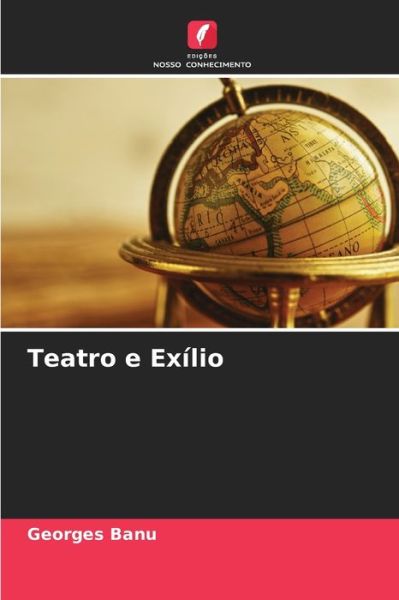 Cover for Georges Banu · Teatro e Exilio (Paperback Book) (2021)