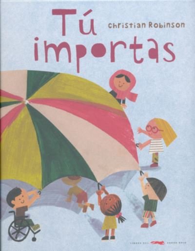 Cover for Christian Robinson · Tú importas (Gebundenes Buch) (2020)