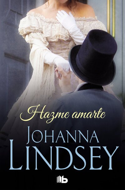 Cover for Johanna Lindsey · Hazme amarte (Bok) (2019)