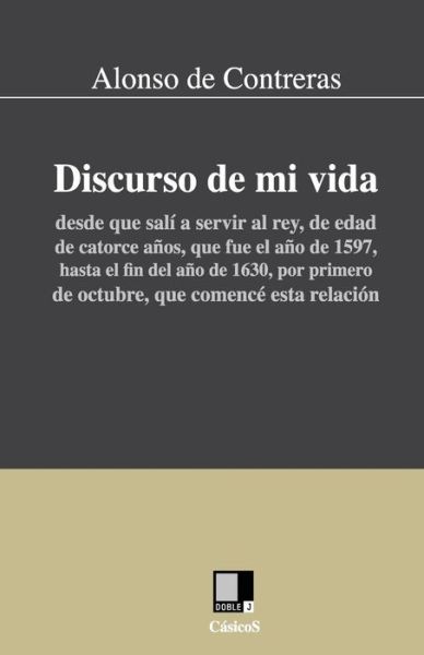 Cover for Alonso De Contreras · Discurso De Mi Vida (Paperback Book) (2008)