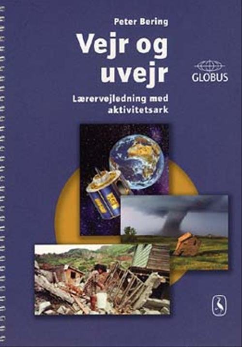 Cover for Peter Bering · GLOBUS: Vejr og uvejr (Sewn Spine Book) [1º edição] (2002)