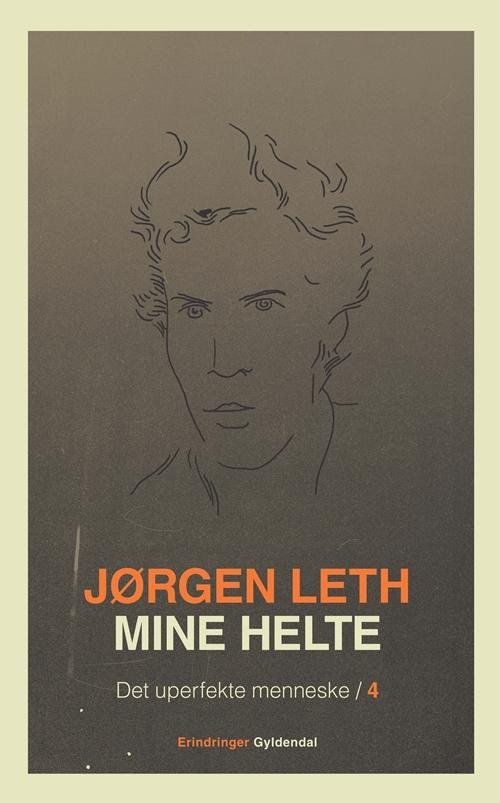 Cover for Jørgen Leth · Mine Helte - Det uperfekte Menneske (Bind 4) (Heftet bok) (2015)