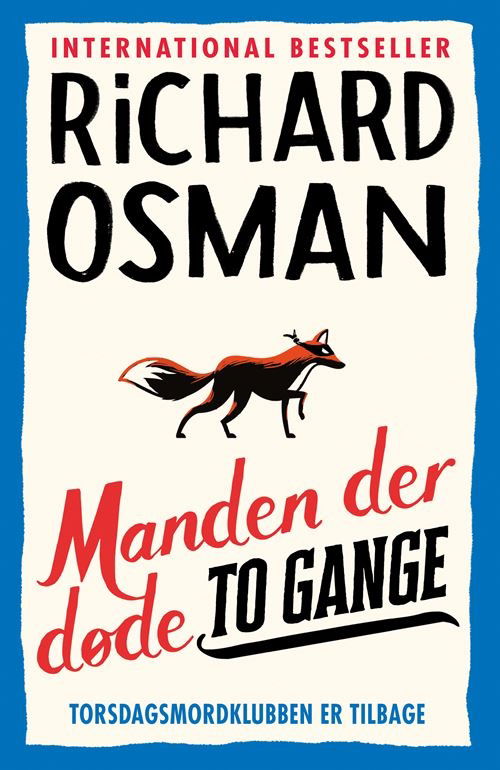 Cover for Richard Osman · Torsdagsmordklubben: Manden der døde to gange (Inbunden Bok) [1:a utgåva] (2021)