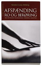 Cover for Kerstin Uvnäs Moberg · Afspænding ro og berøring (Hæftet bog) [1. udgave] (2006)