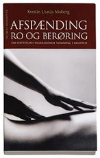 Cover for Kerstin Uvnäs Moberg · Afspænding ro og berøring (Sewn Spine Book) [1. wydanie] (2006)