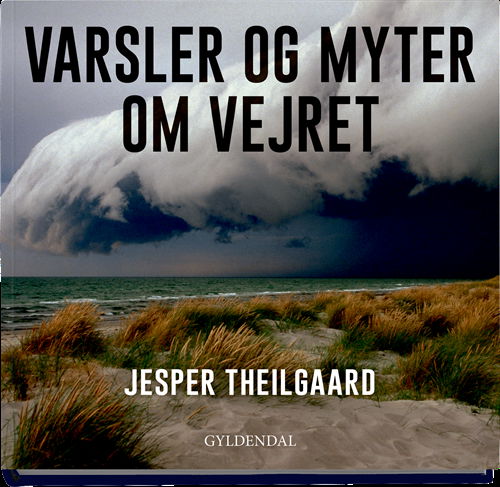 Cover for Jesper Theilgaard · Varsler og myter om vejret (Bound Book) [1. wydanie] (2018)