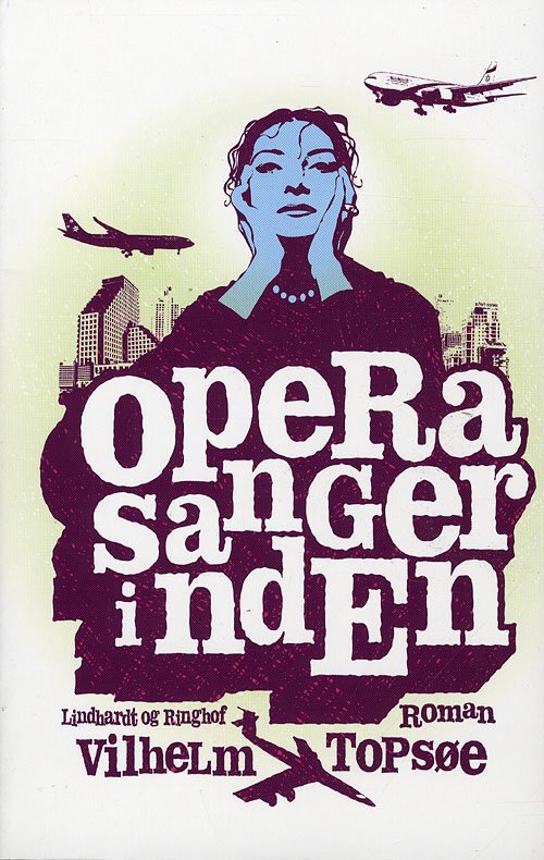 Cover for Vilhelm Topsøe · Operasangerinden (Sewn Spine Book) [1º edição] (2009)