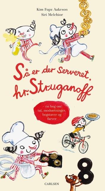 Cover for Kim Fupz Aakeson · Så er der serveret, hr. Struganoff (Bound Book) [1e uitgave] (2018)