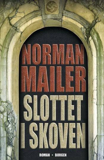 Cover for Norman Mailer · Slottet i skoven (Sewn Spine Book) [1th edição] (2007)