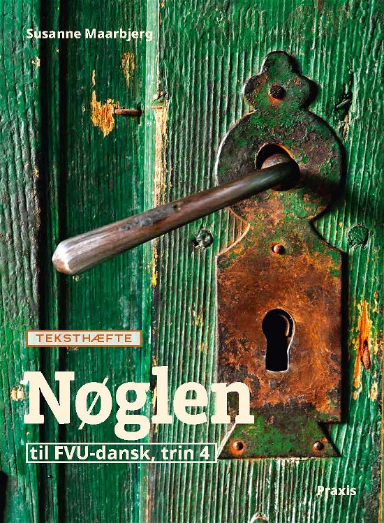 Cover for Susanne Frost Maarbjerg · Nøglen: Nøglen 4, teksthæfte (Sewn Spine Book) [1. Painos] (2023)