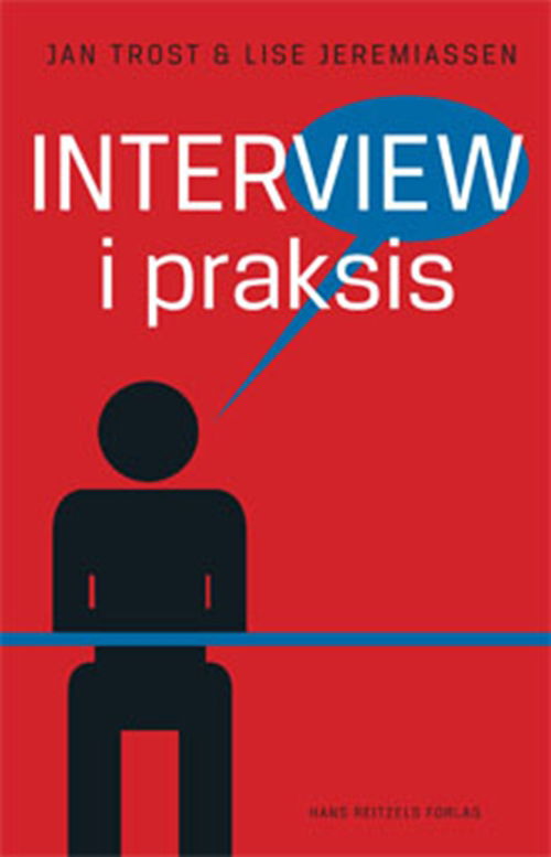 Jan Trost; Lise Jeremiassen · Interview i praksis (Sewn Spine Book) [1. wydanie] (2010)