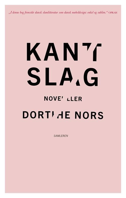 Kantslag - Dorthe Nors - Bøker - Samleren - 9788763836142 - 4. april 2014
