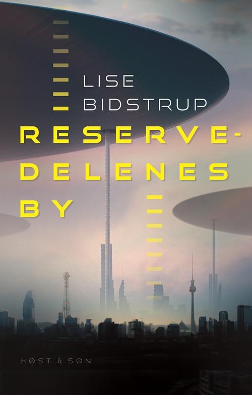 Cover for Lise Bidstrup · Reservedelenes by (Heftet bok) [1. utgave] (2017)