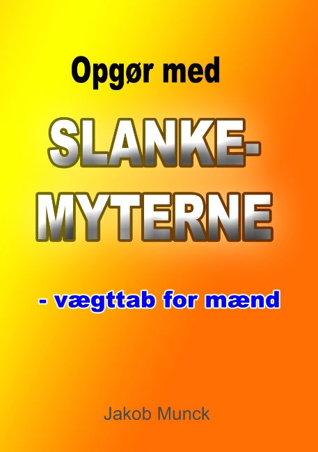 Cover for Jakob Munck · Opgør med slankemyterne (Paperback Book) [1st edition] (2015)