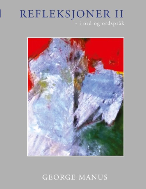 Cover for George Manus · Refleksjoner II (Paperback Bog) [1. udgave] (2017)