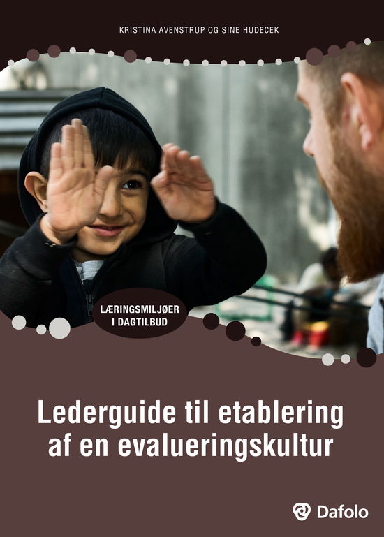 Cover for Kristina Avenstrup og Sine Hudecek · Læring i dagtilbud: Lederguiden (Paperback Book) [1st edition] (2021)