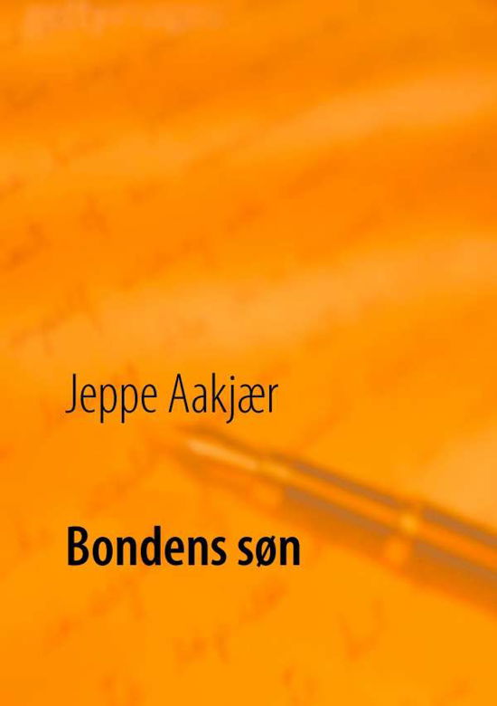 Cover for Jeppe Aakjær · Bondens søn (Paperback Book) [1er édition] (2016)