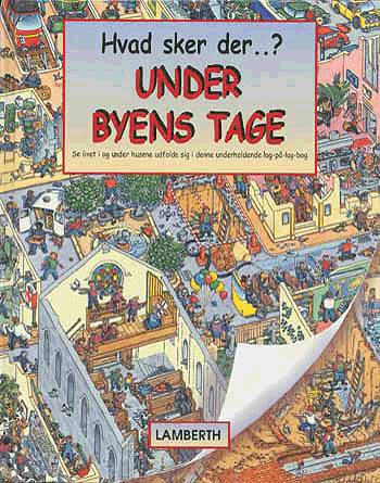 Cover for Benedict Blathwayt · Hvad sker der?: Under byens tage (Bound Book) [1st edition] (2003)