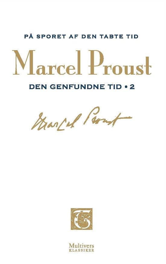 På sporet af den tabte tid, bd. 13 - Marcel Proust - Bøger - Multivers - 9788779172142 - 6. oktober 2014