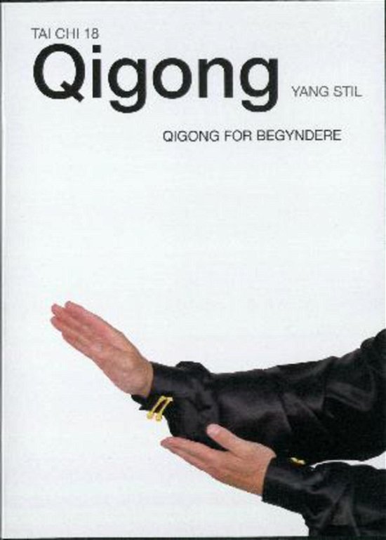 Cover for Torben Rif · Tai Chi 18 Qigong (Book) [1e uitgave] (2010)