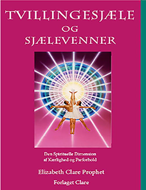 Tvillingesjæle og Sjælevenner - Elizabeth Clare Prophet - Books - Forlaget Clare - 9788791176142 - May 9, 2025