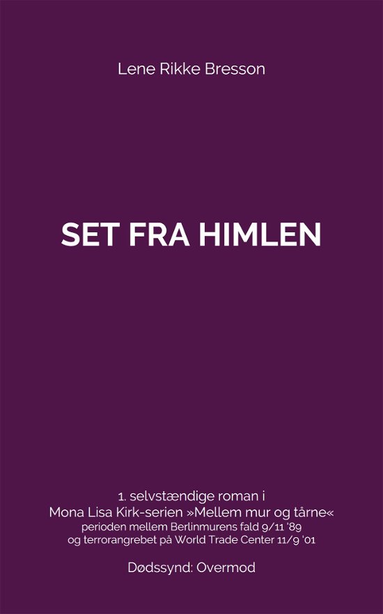 Cover for Lene Rikke Bresson · Mona Lisa Kirk-serien: Set fra himlen (N/A) [2th edição] (2013)