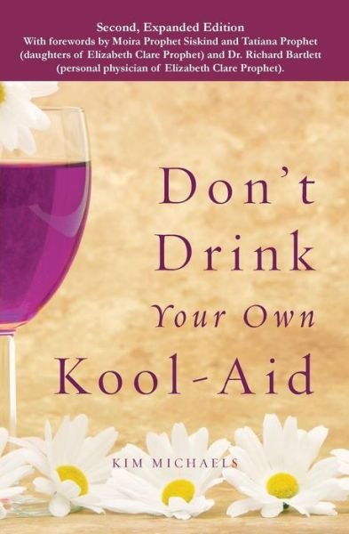 Cover for Kim Michaels · Don't Drink Your own Kool-Aid (Paperback Bog) (2015)