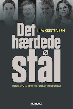 Cover for Kim Kristensen · Det hærdede stål (Heftet bok) (2019)