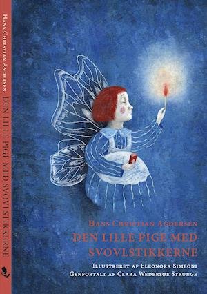 Cover for Clara Wedersøe Strunge Hans Christian Andersen · Mine første eventyr: Den lille Pige med Svovlstikkerne (Innbunden bok) [1. utgave] (2021)