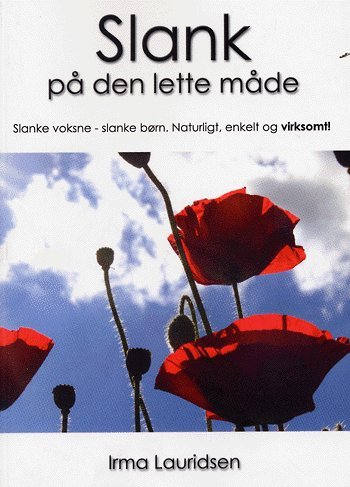 Cover for Irma Lauridsen · Slank på den lette måde (Sewn Spine Book) [1er édition] (2005)