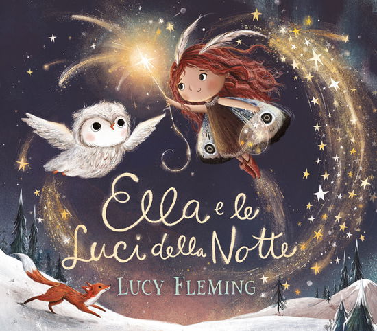 Cover for Lucy Fleming · Ella E Le Luci Della Notte. Ediz. A Colori (Book)