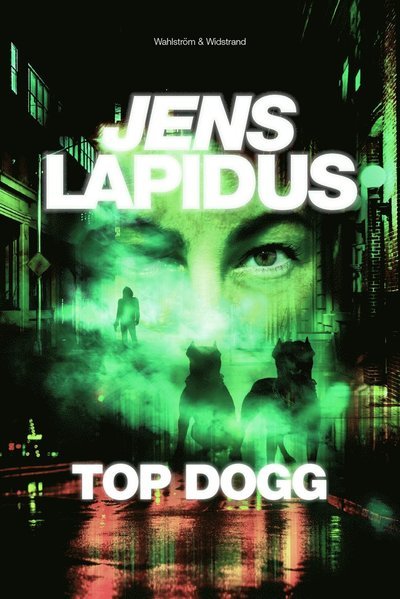 Cover for Jens Lapidus · Teddy &amp; Emelie: Top dogg (Bog) (2018)