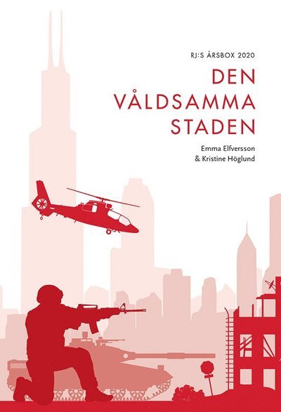 Cover for Kristine Höglund · RJ:s årsbok: Den våldsamma staden (RJ:s årsbox 2020. Staden) (Bok) (2020)