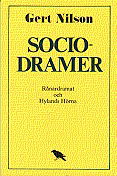 Cover for Gert Nilson · Sociodramer : Rånardramat och Hylands Hörna (Buch) (1977)