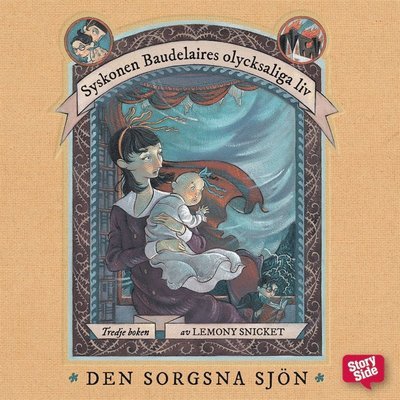 Cover for Lemony Snicket · Syskonen Baudelaires olycksaliga liv: Den sorgsna sjön (Hörbuch (MP3)) (2016)