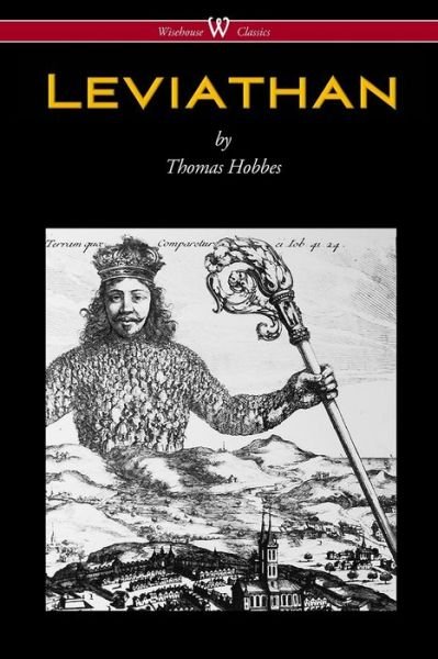 Cover for Thomas Hobbes · Leviathan (Paperback Bog) [Wisehouse Classics - The Original Authoritative edition] (2016)