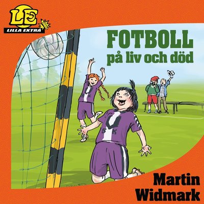 Cover for Martin Widmark · Lilla Extra. Fotboll på liv och död (Audiobook (MP3)) (2022)