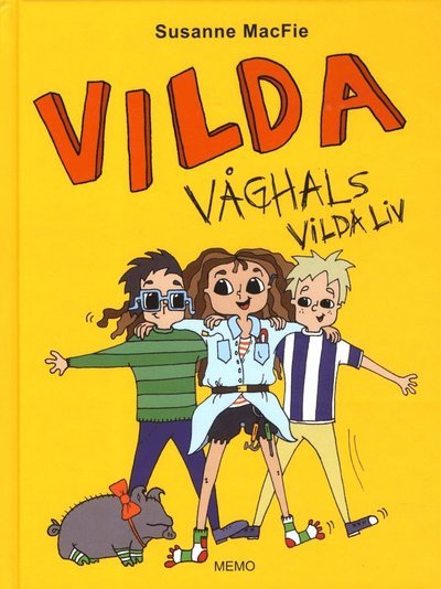 Susanne MacFie · Vilda Våghals: Vilda Våghals vilda liv (Map) (2014)