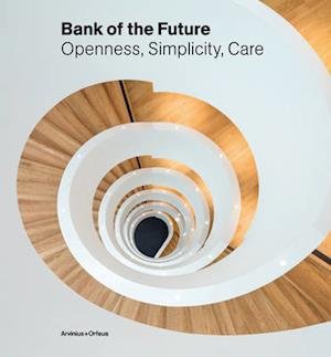 Cover for Thomas Dickson · Bank of the future : openness, simplicity, care (Bog) (2014)