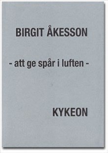 Cover for Horace Engdahl · Kykeon: Att ge spår i lufen : föreläsningar, samtal, möten (Bok) (1998)