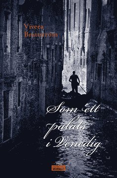 Cover for Viveca Brattström · Som ett palats i Venedig (Bound Book) (2018)