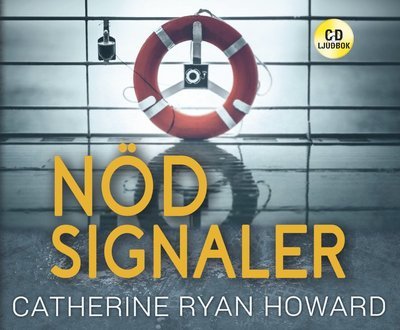 Cover for Catherine Ryan Howard · Nödsignaler (Lydbog (CD)) (2018)